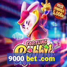 9000 bet .com